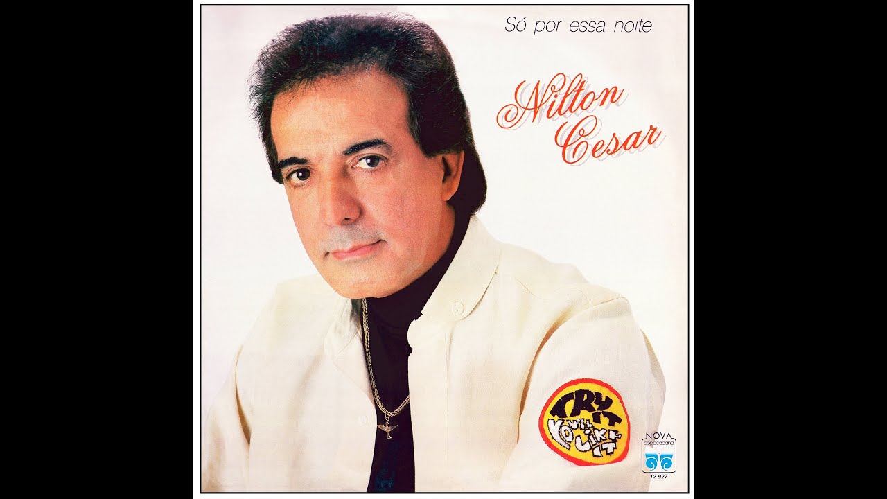 Nilton César - Só Por Essa Noite