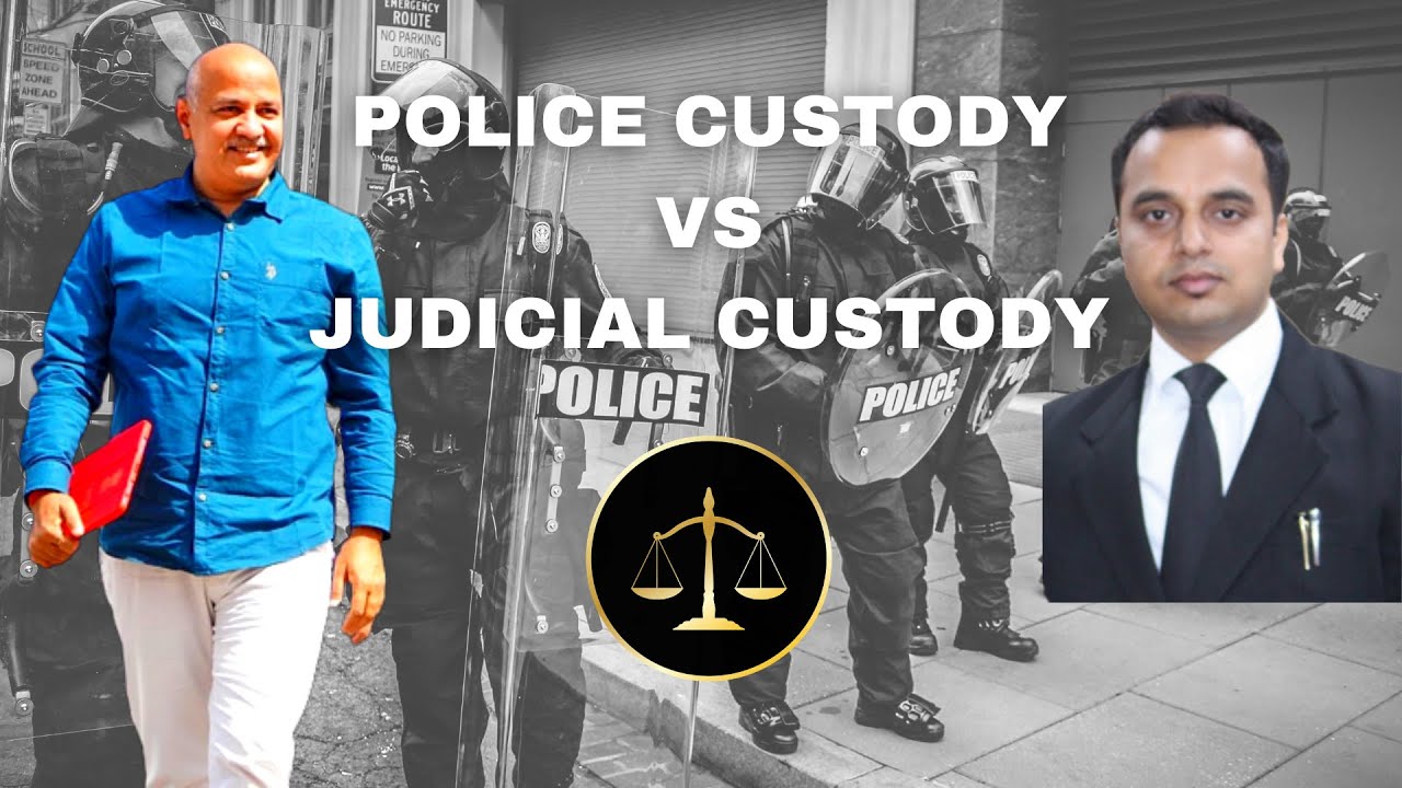 Judicial custody | Difference between judicial and police custody