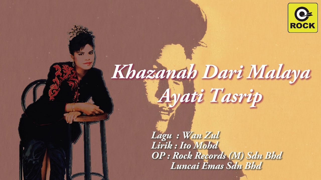 Khazanah Dari Malaya - Ayati Tasrip [Official Lyrics Video]