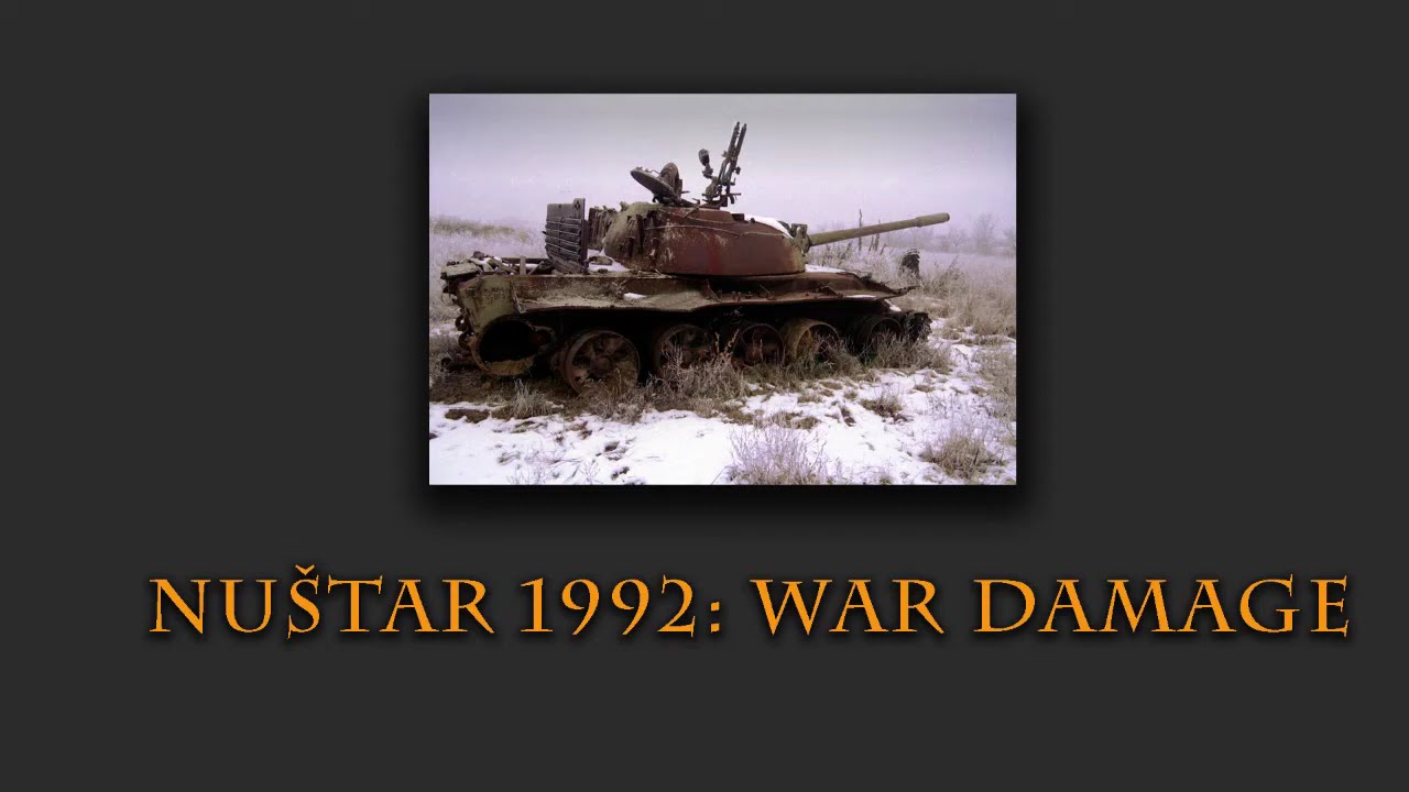 Nu&scaron;tar 1992: War Damage