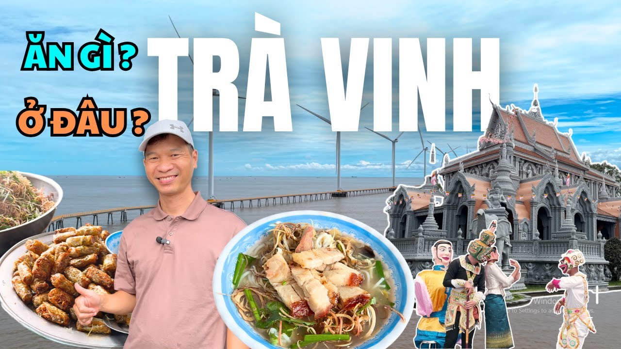 Du Lịch Trà Vinh Trước Lễ Hội OK OM BOK I Ăn Gì, Ở Đâu ? Tập 1