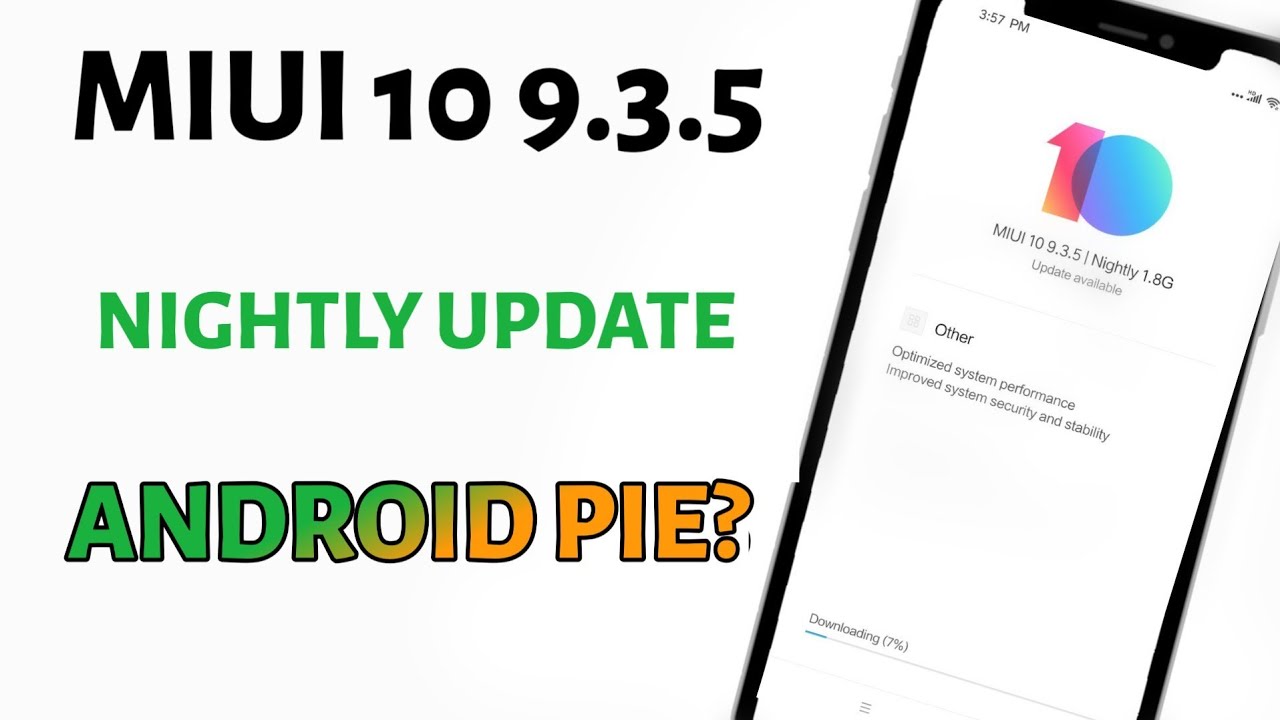 MIUI 10 9.3.5 Closed Beta Update with Android Pie?