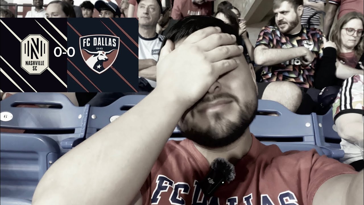 FC Dallas 0-0 Nashville SC | Fans hate the ref.