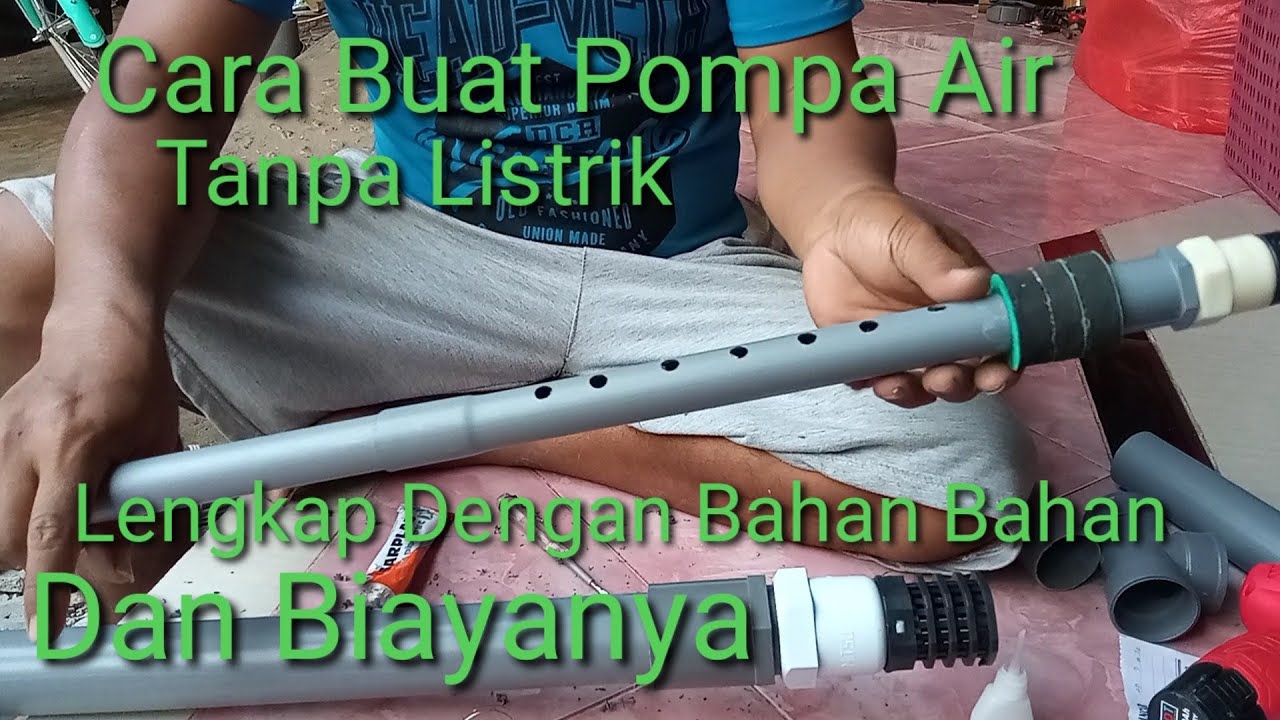 Cara Buat Pompa Air Tanpa Listrik, Komplit Bahan dan Biayanya