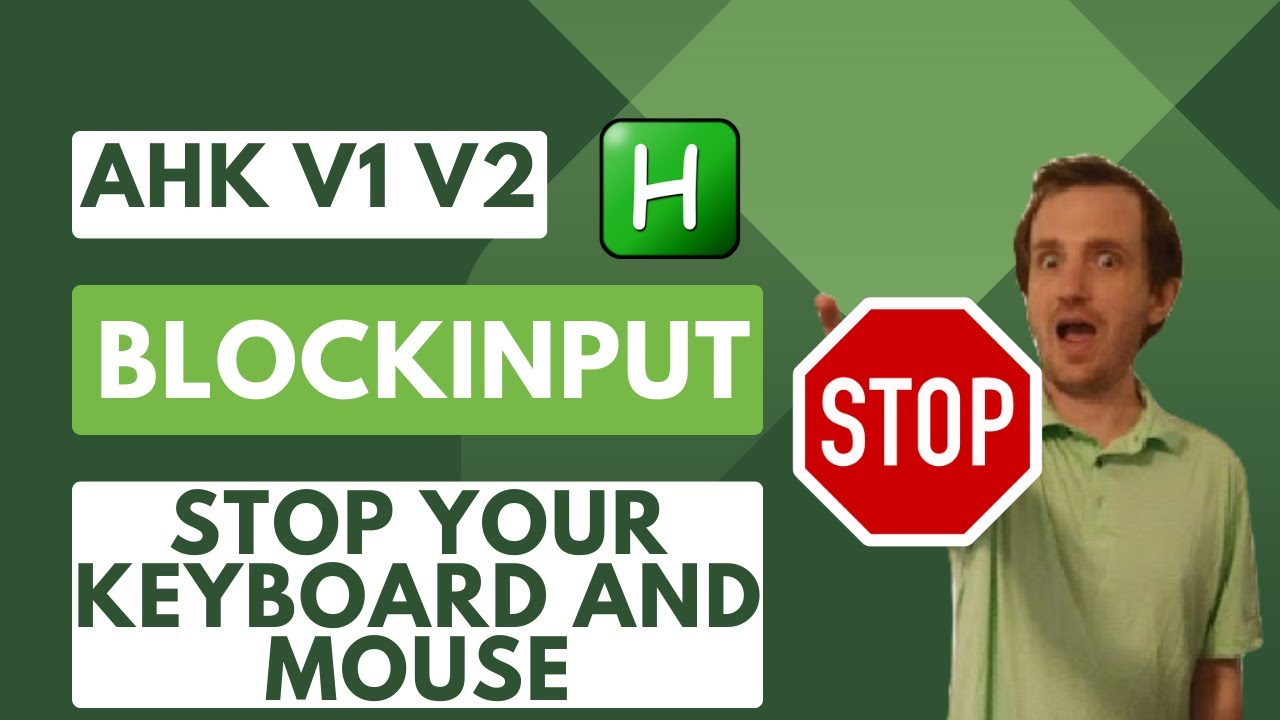 AutoHotkey - BlockInput in AHK v1 v2 / Stop Input From Mouse And Keyboard