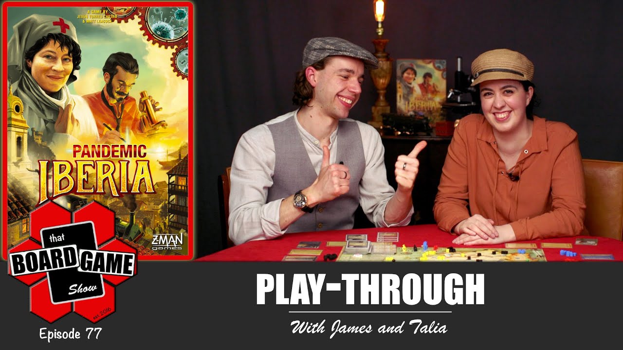Pandemic Iberia | Play-through with James and Talia