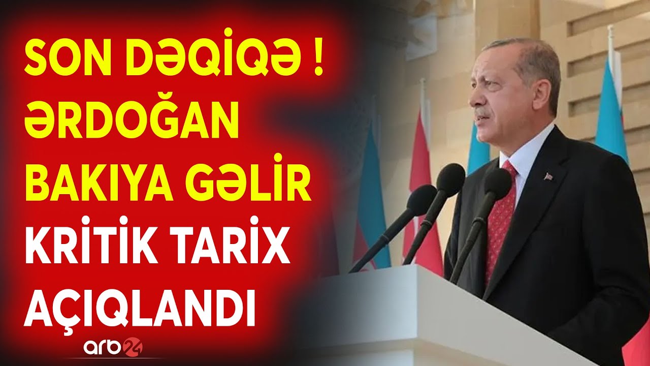 SON DƏQİQƏ! Ərdoğan BU TARİXDƏ BAKIYA GƏLİR - Türkiyə liderindən GÖZLƏNİLMƏZ SƏFƏR - CANLI