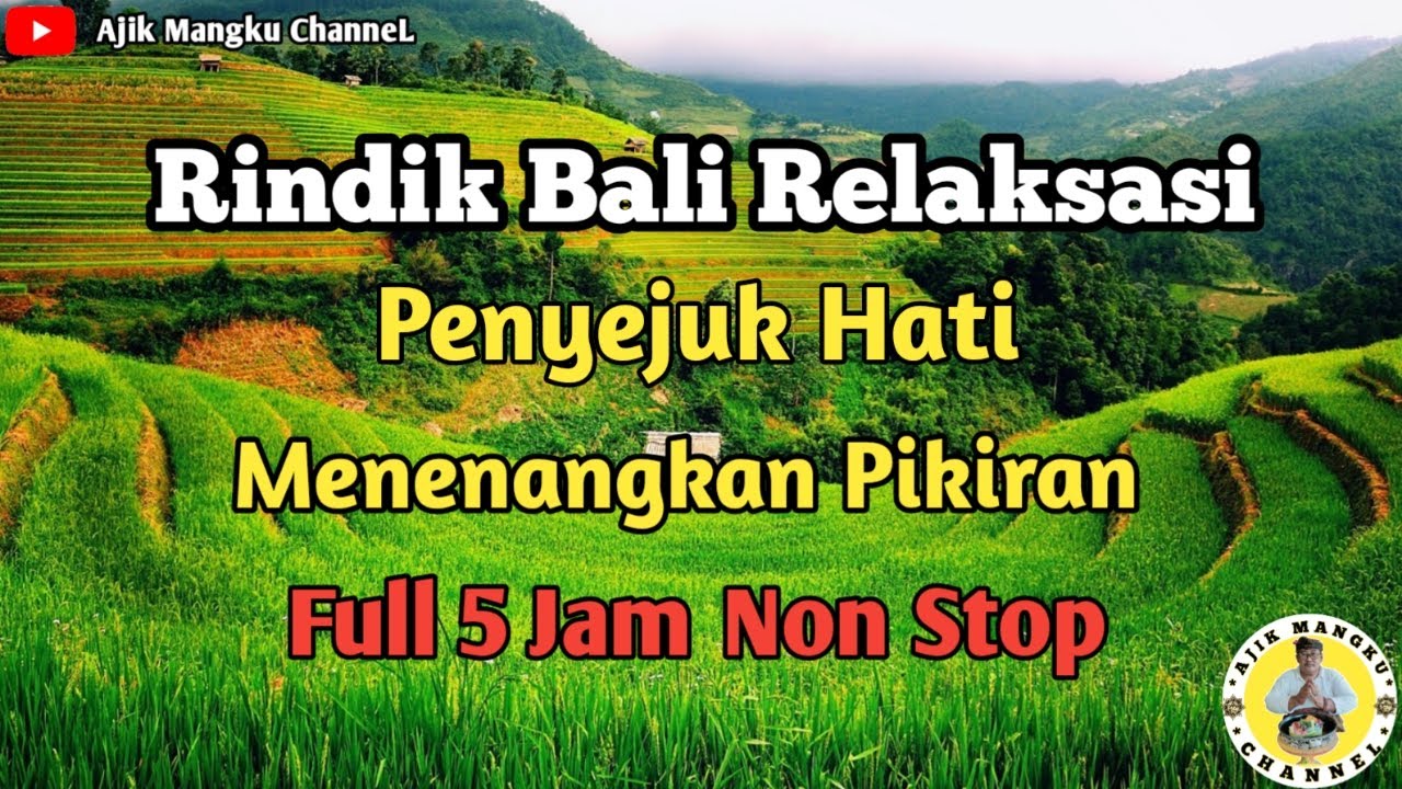 Rindik Bali Relaksasi Penyejuk Hati Menenangkan Pikiran || Full 5 Jam Non Stop