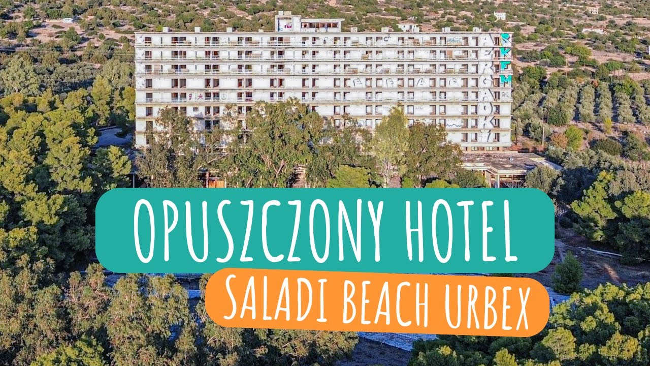 Zwiedzamy opuszczony hotel w Grecji - Saladi Beach
