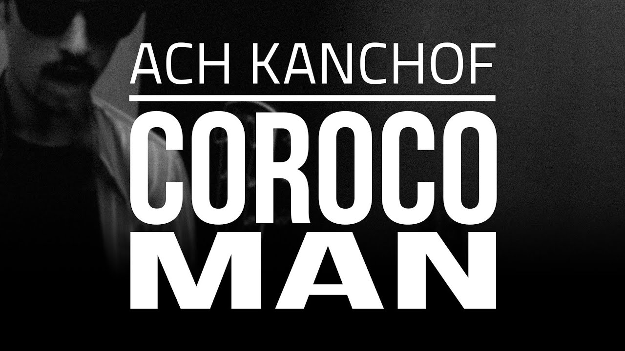 Croco Man - Ach Kanchof ( lyrics )