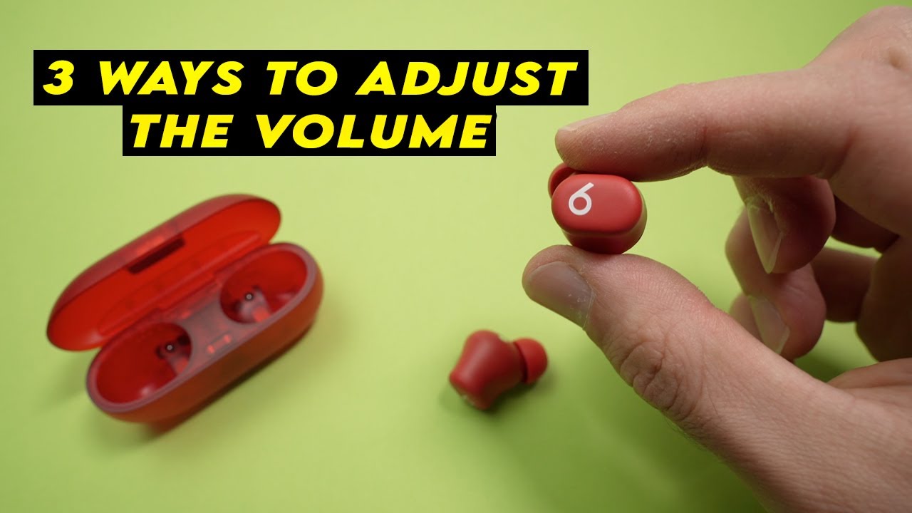 Beats Solo Buds: How to Adjust the Volume - 3 Different Ways