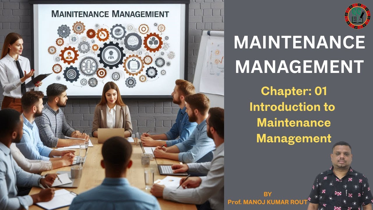 Introduction to Maintenance Management
