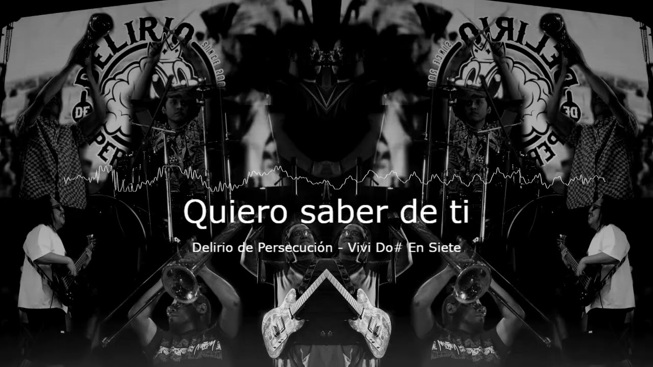 Delirio de Persecución | Quiero saber de ti (Live Visualizer)