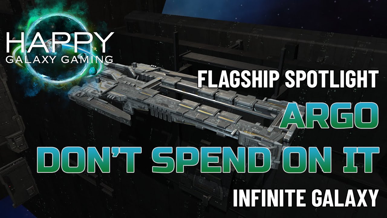Infinite Galaxy - Flagship Spotlight: Argo