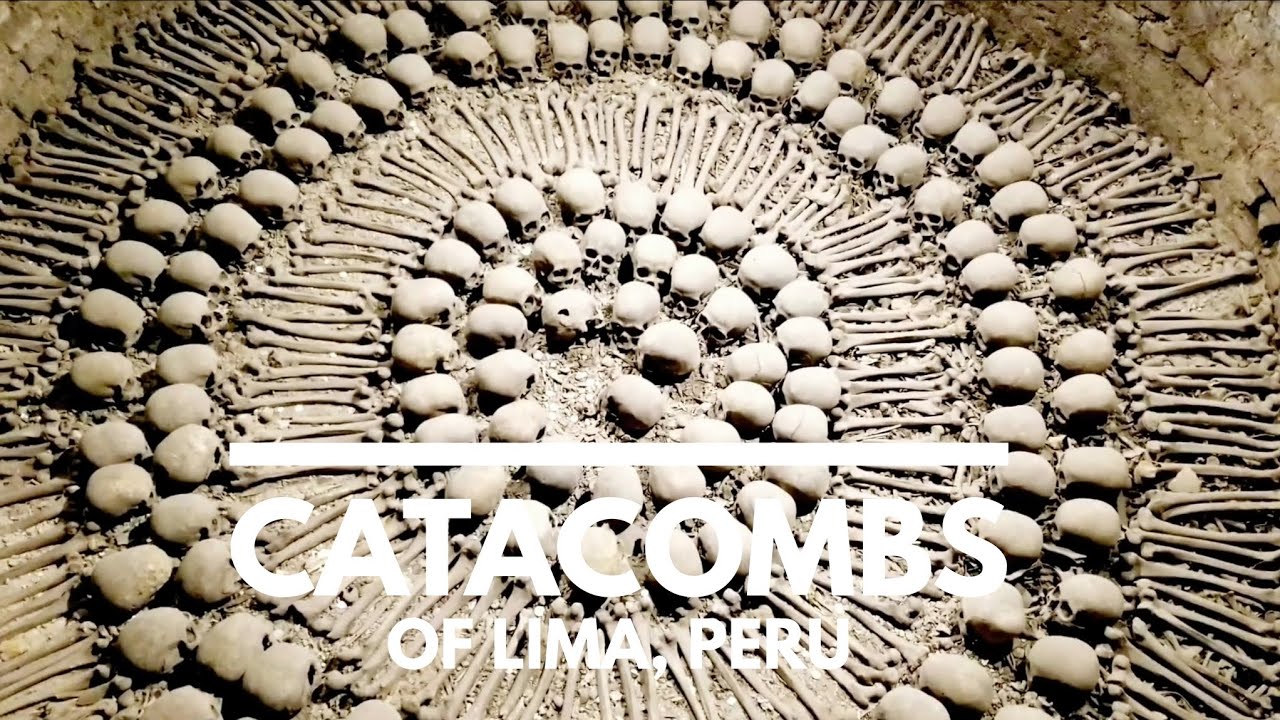 Catacombs of Lima, Peru | Oldest in South America |  San Francisco de Asis Convent