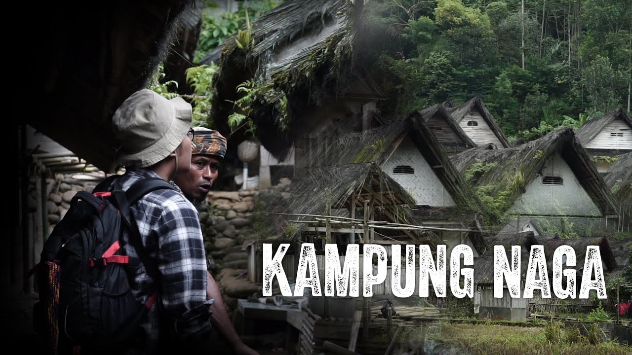 KAMPUNG NAGA : TANPA LISTRIK, PENUH CAHAYA