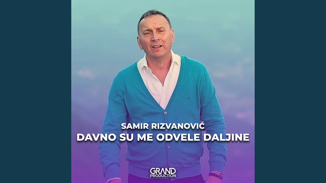 Davno Su Me Odvele Daljine