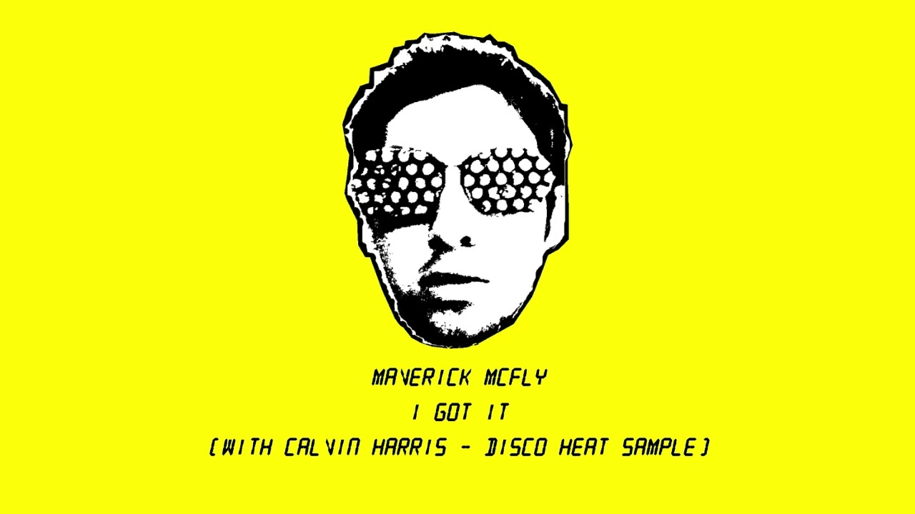 Maverick McFly [Starrset] - I Got It (with Calvin Harris - Disco Heat sample) (Late-2000s)