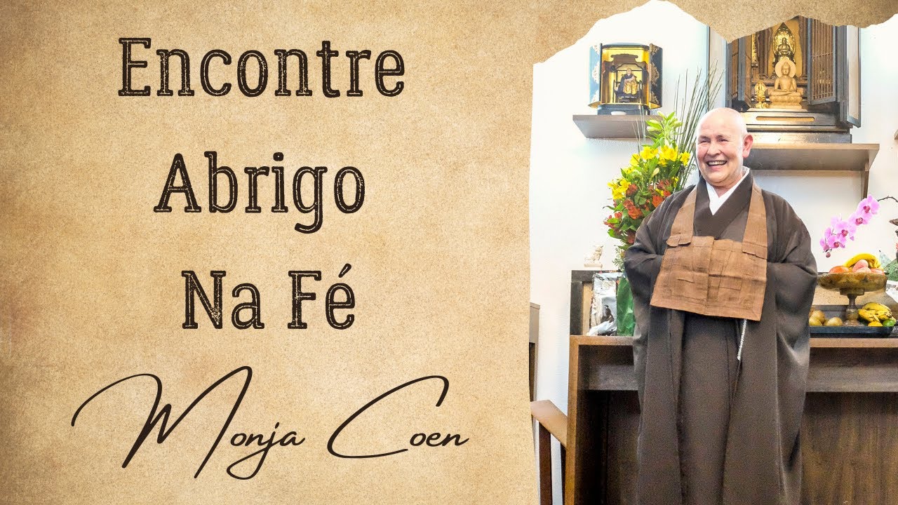 Monja Coen Encontre Abrigo na Fé, ensinamento sobre os três tesouros do budismo