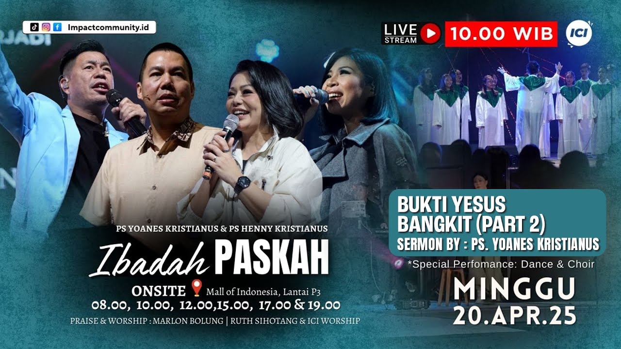 [LIVE] #1 IBADAH PASKAH - ICI | 20 APRIL 2025 | 09.45 WIB | BUKTI YESUS BANGKIT (PART 2)