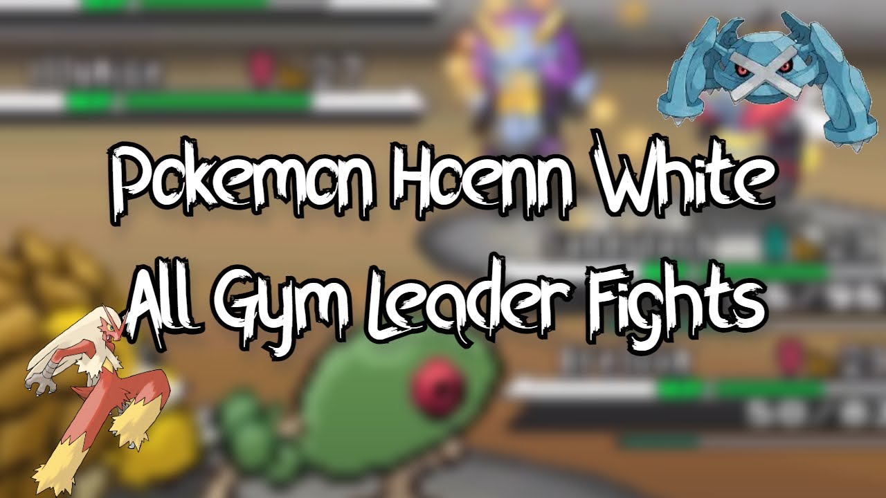 Pokemon Hoenn White all Gym Leader Battles