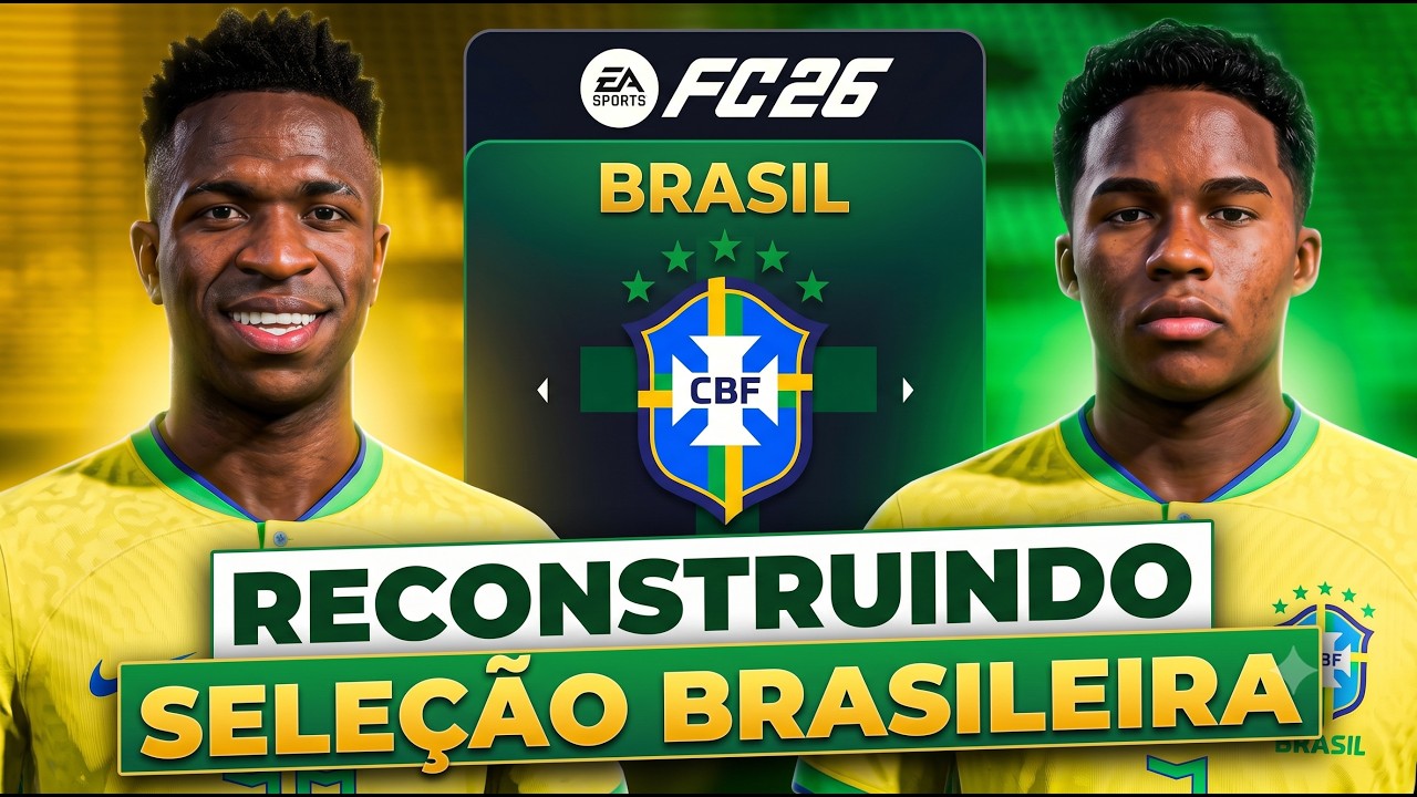 RECONSTRUINDO o BRASIL no EA FC26!