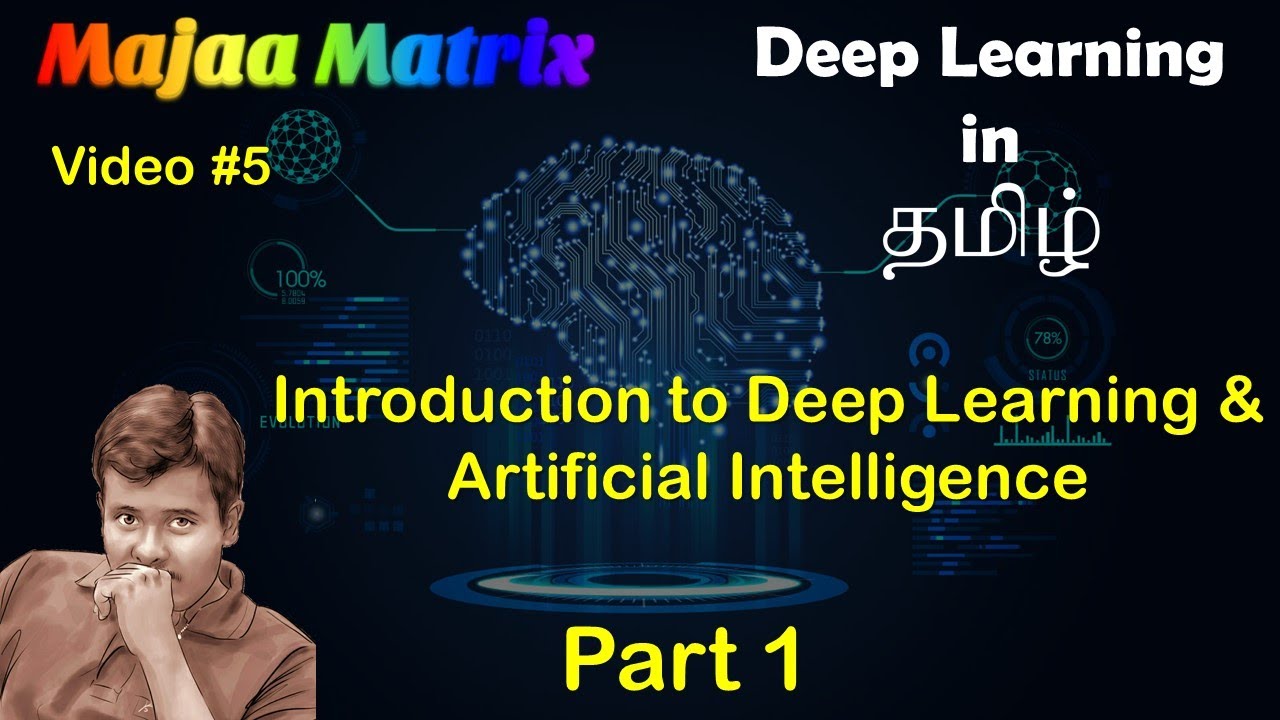 Introduction to Deep Learning & Artificial Intelligence | Deep Learning in Tamil -Part 1|#5