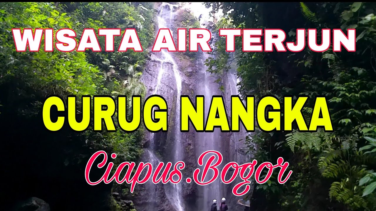 Menikmati indahnya Wisata Alam Curug Nangka di Taman Nasional Halimun Salak