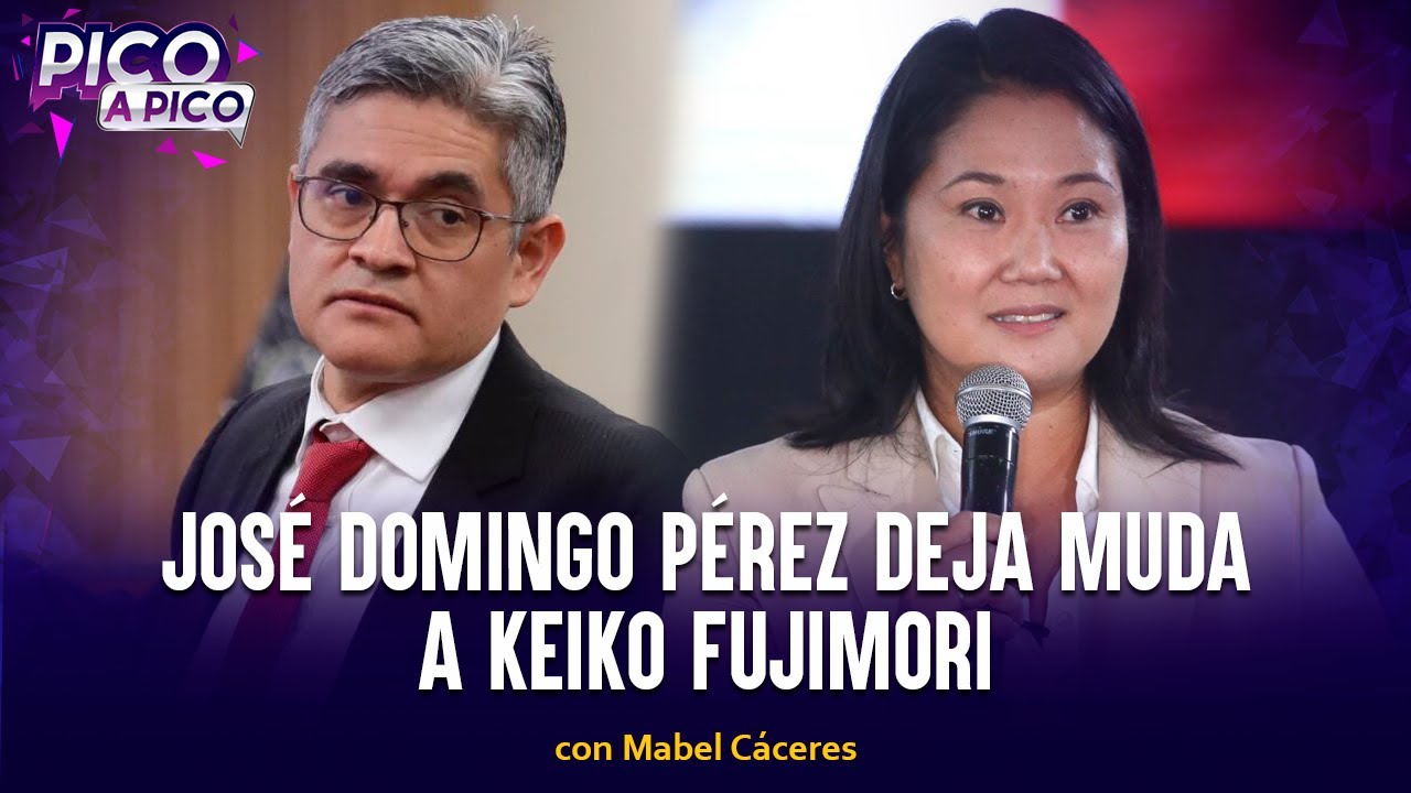 José Domingo Pérez deja muda a Keiko Fujimori | Pico a Pico con Mabel Cáceres