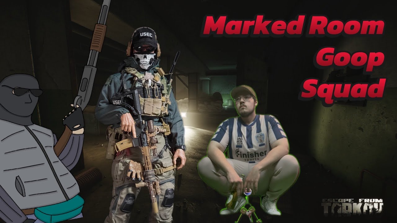 [Fullscreen] ESCAPE FROM TARKOV PvE - THE MARKED ROOM GOOP SQUAD RISES!