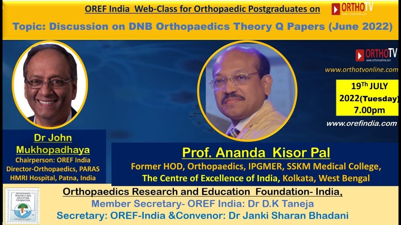 OREF India Web-class for Orthopaedic - Discussion on DNB Orthopaedics Theory Q Papers (June 2022)