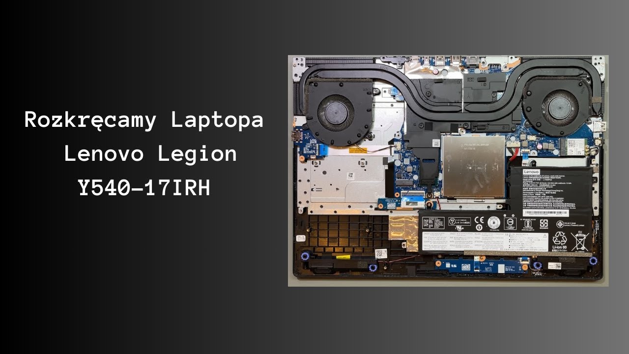 Jak rozkręcić Laptopa Lenovo Legion Y540-17IRH 🙂