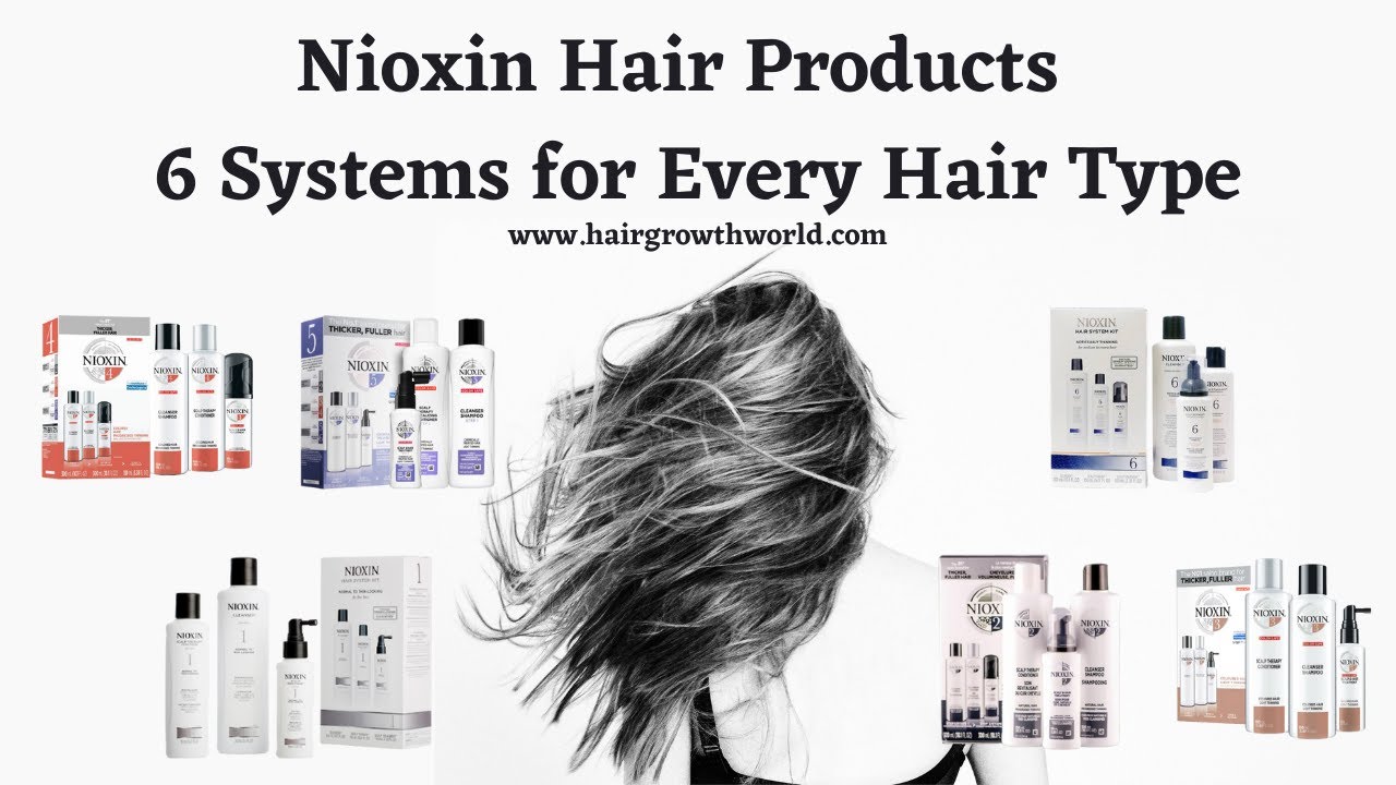 Nioxin Hair Products &ndash; 6 Systems for Every Hair Type