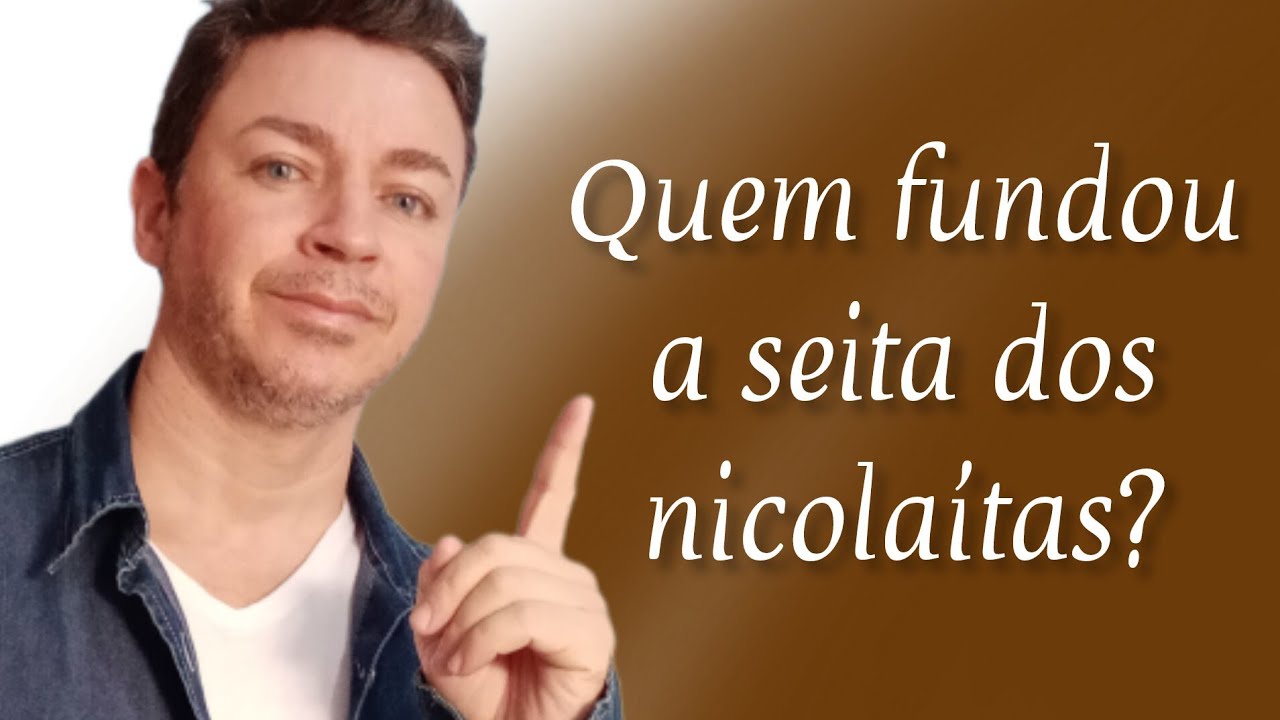 NICOLAÍTAS, QUEM ERAM ELES E O QUE FAZIAM?