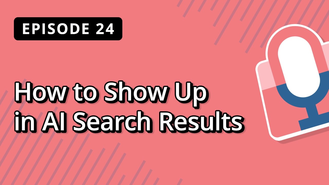 How to Show Up in AI Search Results | Bright Commerce Podcast EP 24