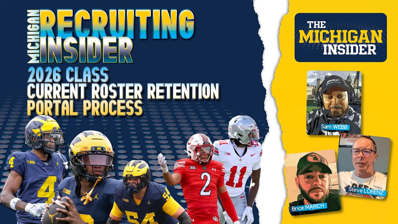 Michigan Recruiting Insider - Roster retention, portal approach, and 2027 recruiting