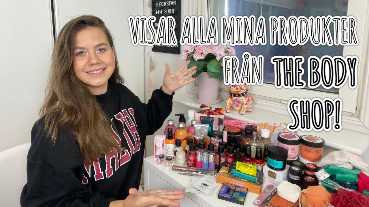 VISAR ALLA MINA THE BODY SHOP PRODUKTER!