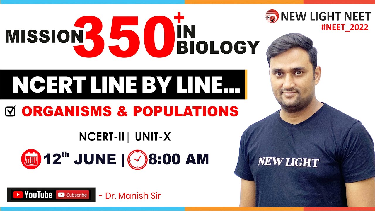 NEET 2022 | MISSION 350+ IN BIOLOGY | NCERT LINE BY LINE | ORGANISMS AND POPULATIONS #NEET_2022