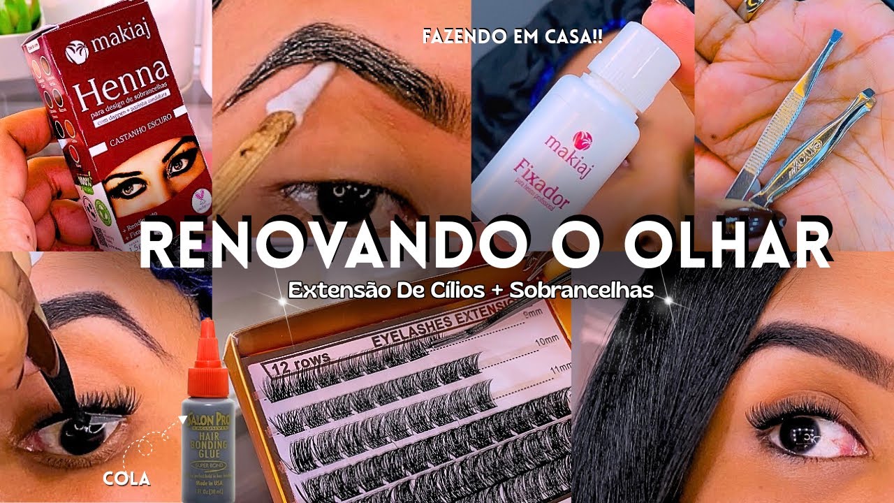 EXTENSÃO DE CÍLIOS E SOBRANCELHAS | HENNA MAKIAJ | Como faço em casa.