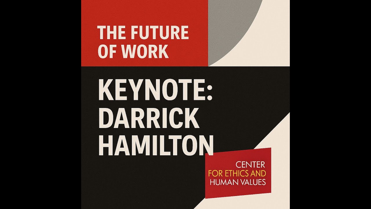 COMPAS Conference: The Future of Work, Keynote Address by Darrick Hamilton