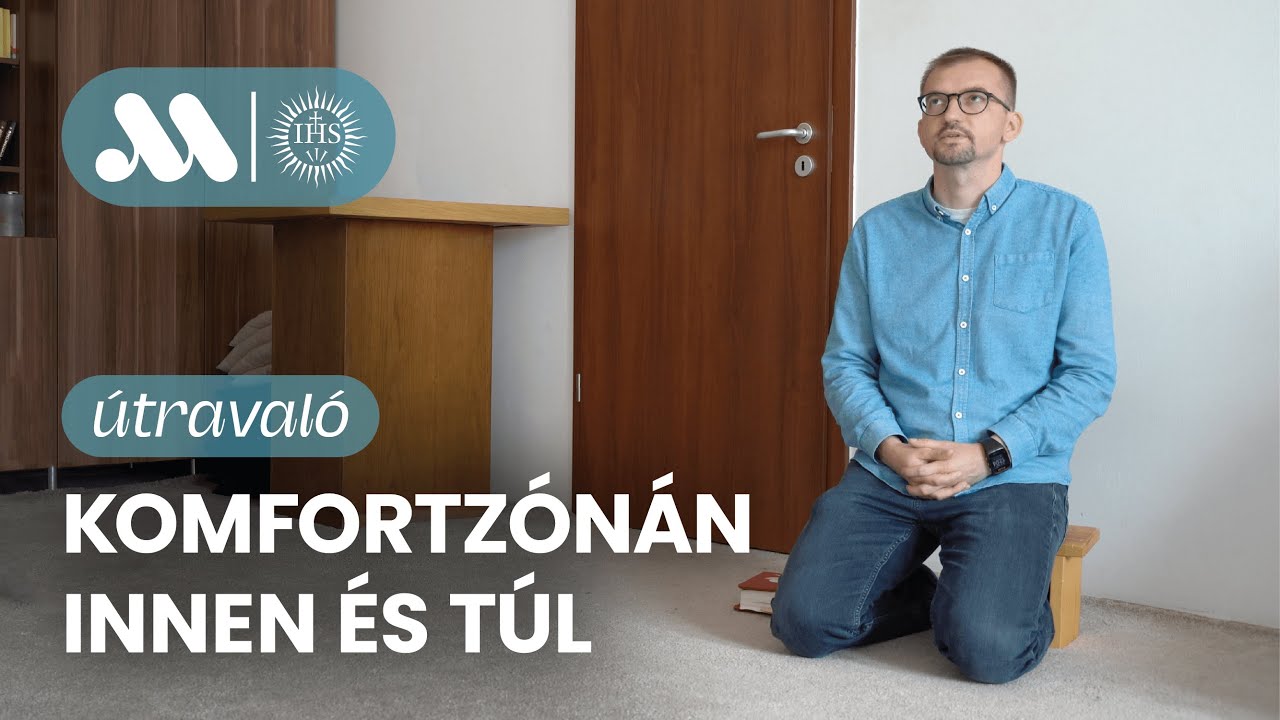 Komfortzónán innen és túl | Nevelős Gábor SJ | Montserrat – Útravaló #1 (S02E01)