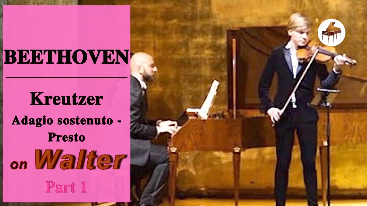 Beethoven “Kreutzer” – I. Adagio sostenuto–Presto (Part 1) | McNulty Fortepiano Walter