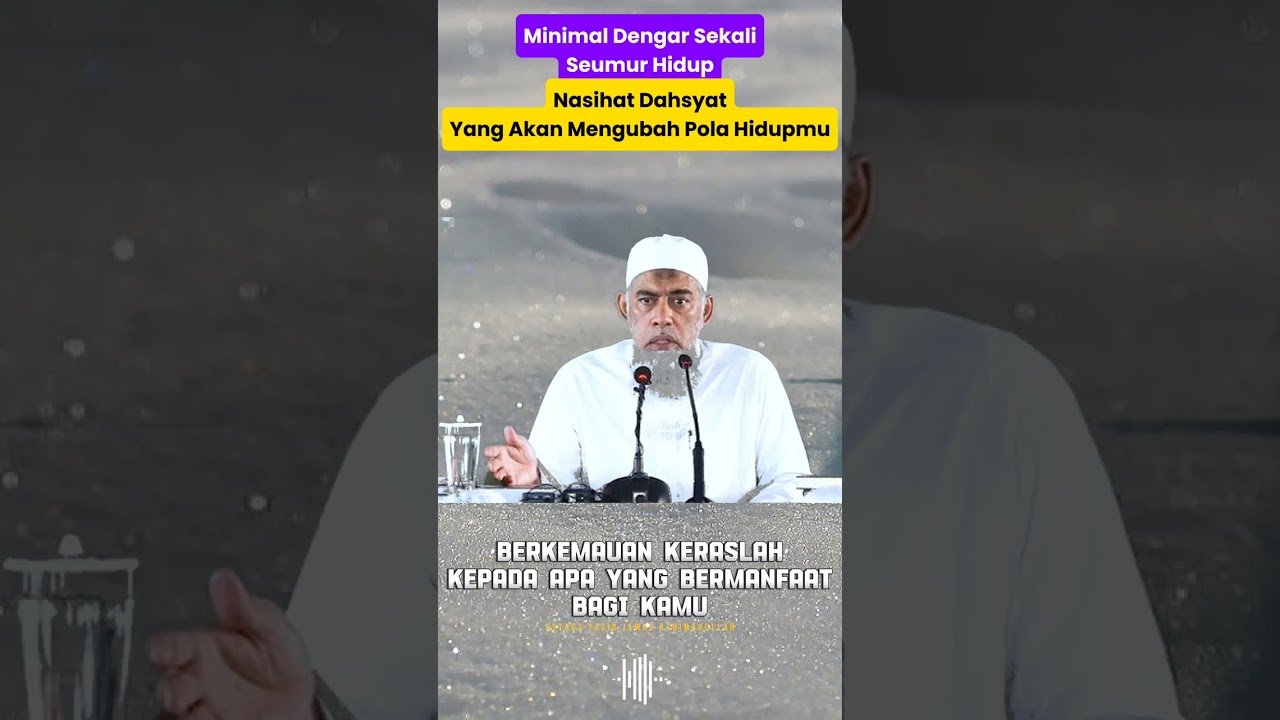 Nasihat Dahsyat Ustadz Yazid; 