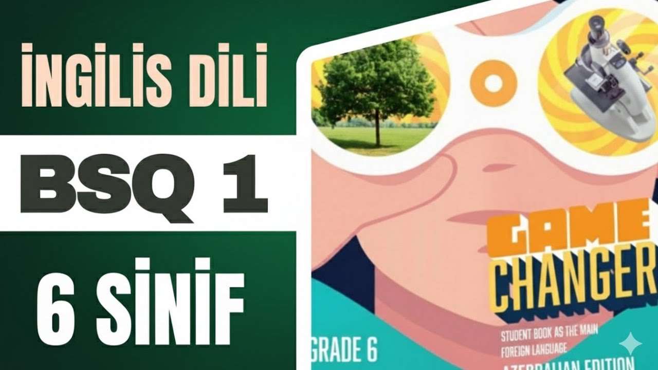 6-cı sinif İngilis dili | BSQ 1 |  Nümunə sualların izahı