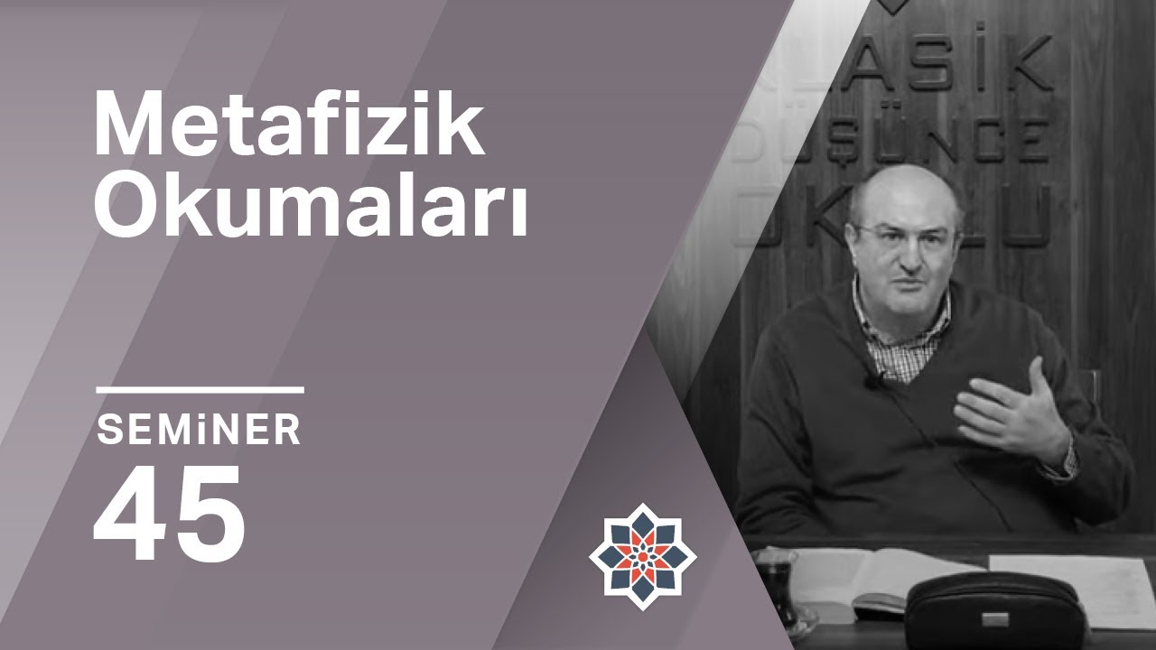 Ayhan Çitil, Aristoteles, Metafizik Okumaları, 45.Seminer