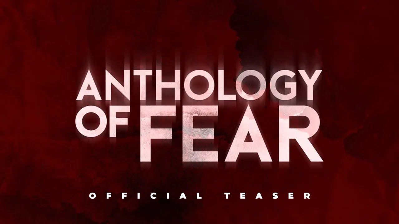 Anthology of Fear - Official Teaser