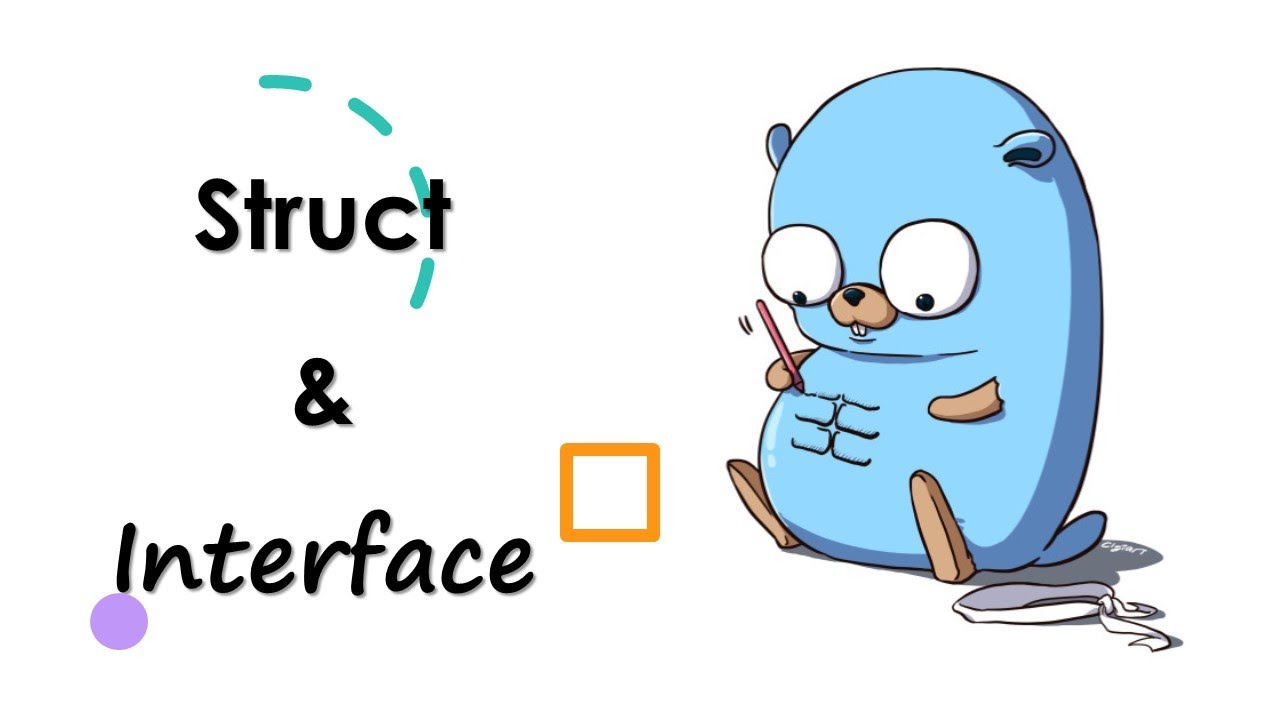 All You Need to Know about Struct & Interface in Go