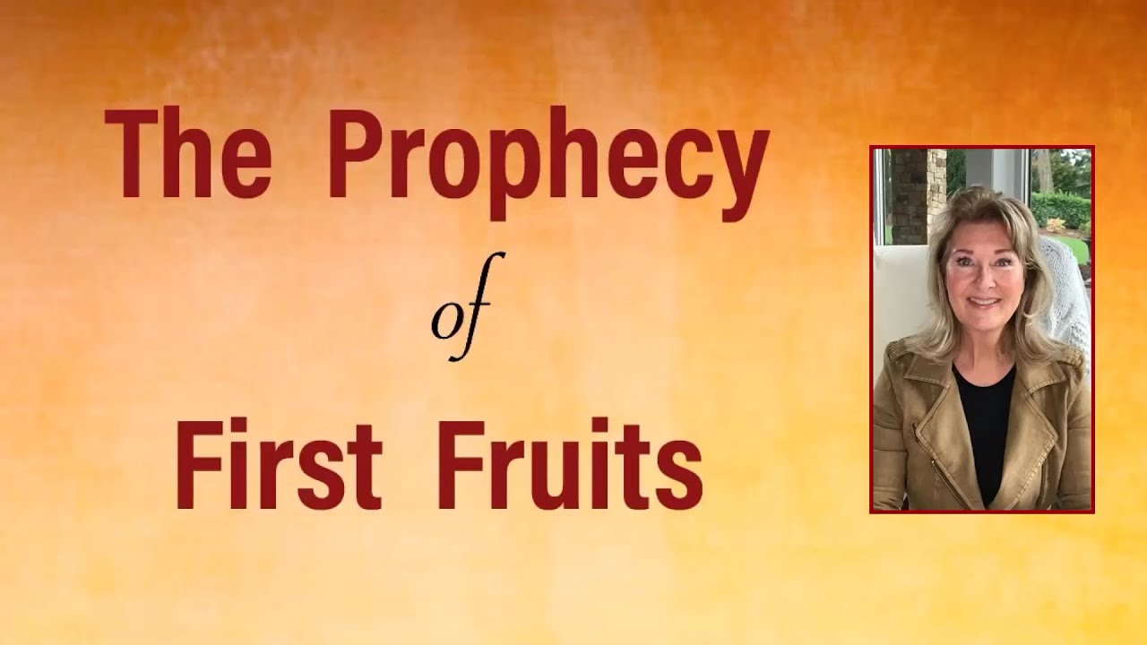 V229: First Fruits Prophecy