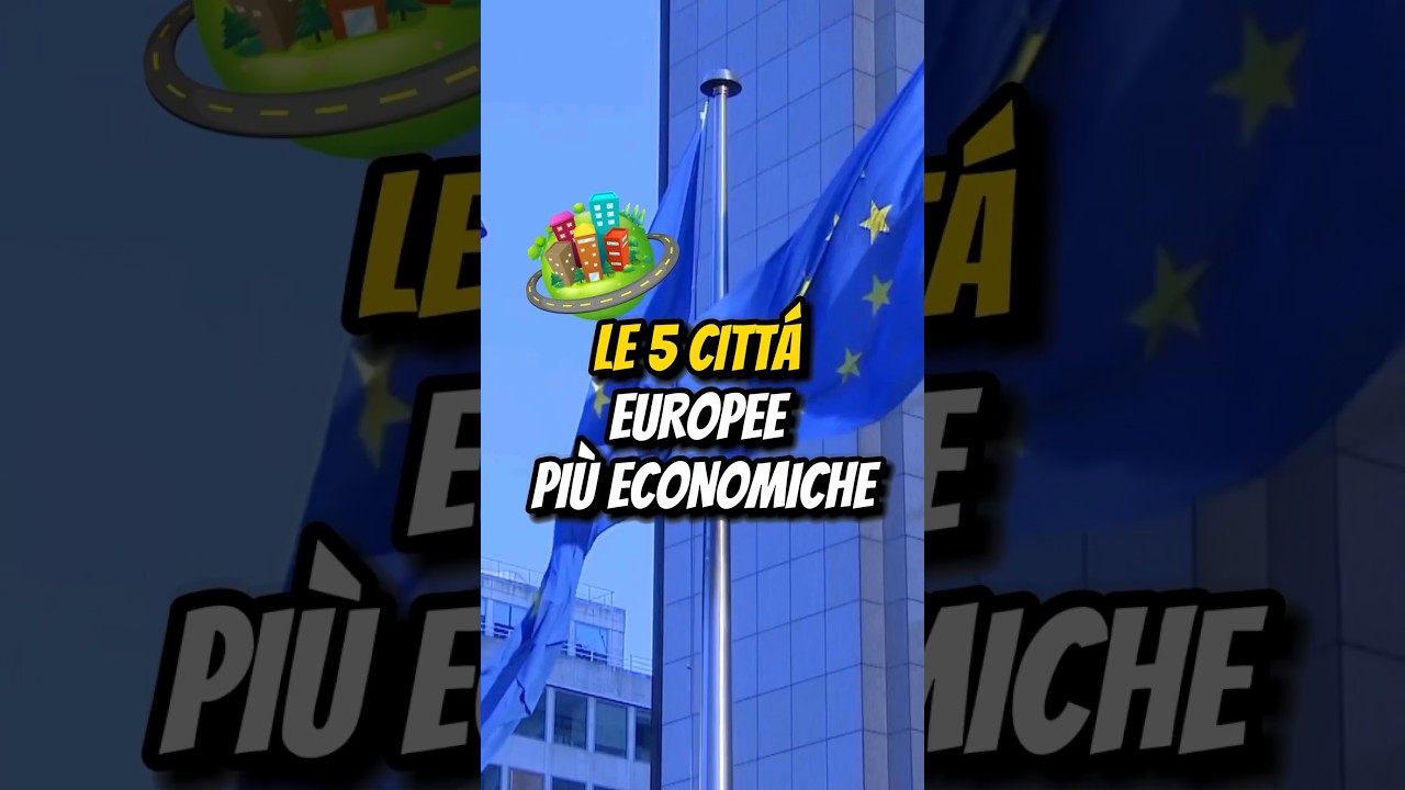LE 5 CITT&Agrave; EUROPEE PI&Ugrave; ECONOMICHE🇪🇺