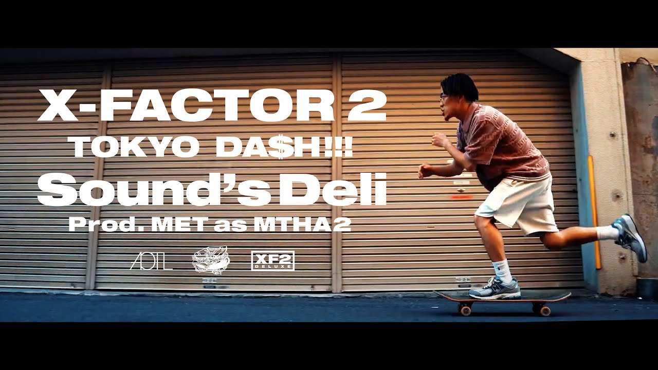 Sound&rsquo;s Deli - TOKYO DA$H!!! (Prod. MET as MTHA2)【OFFICIAL MUSIC VIDEO】